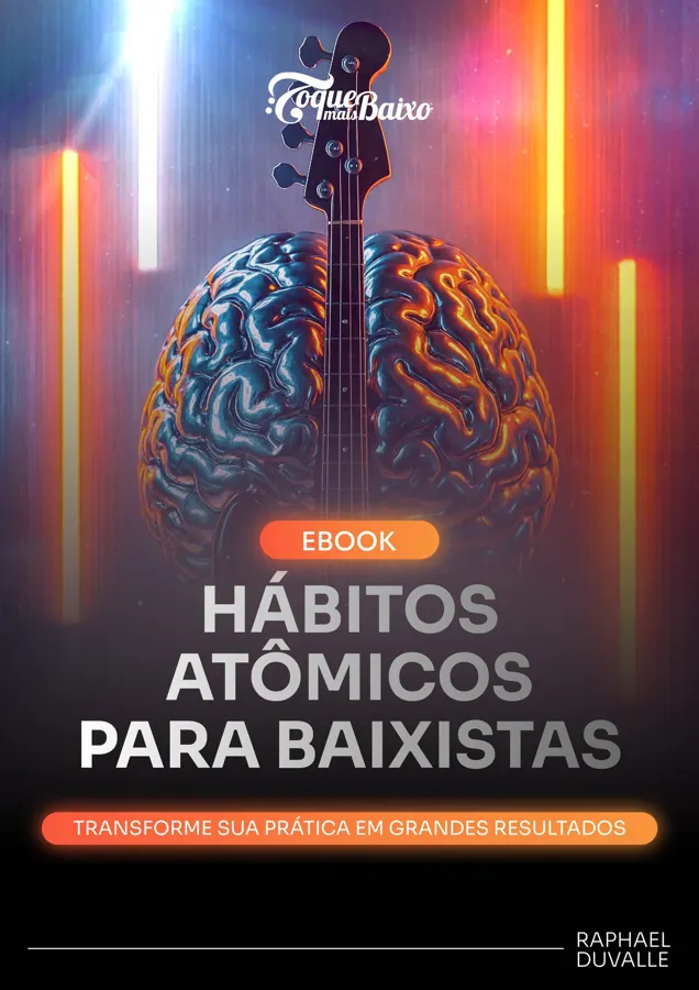 Hábitos Atômicos para Baixistas